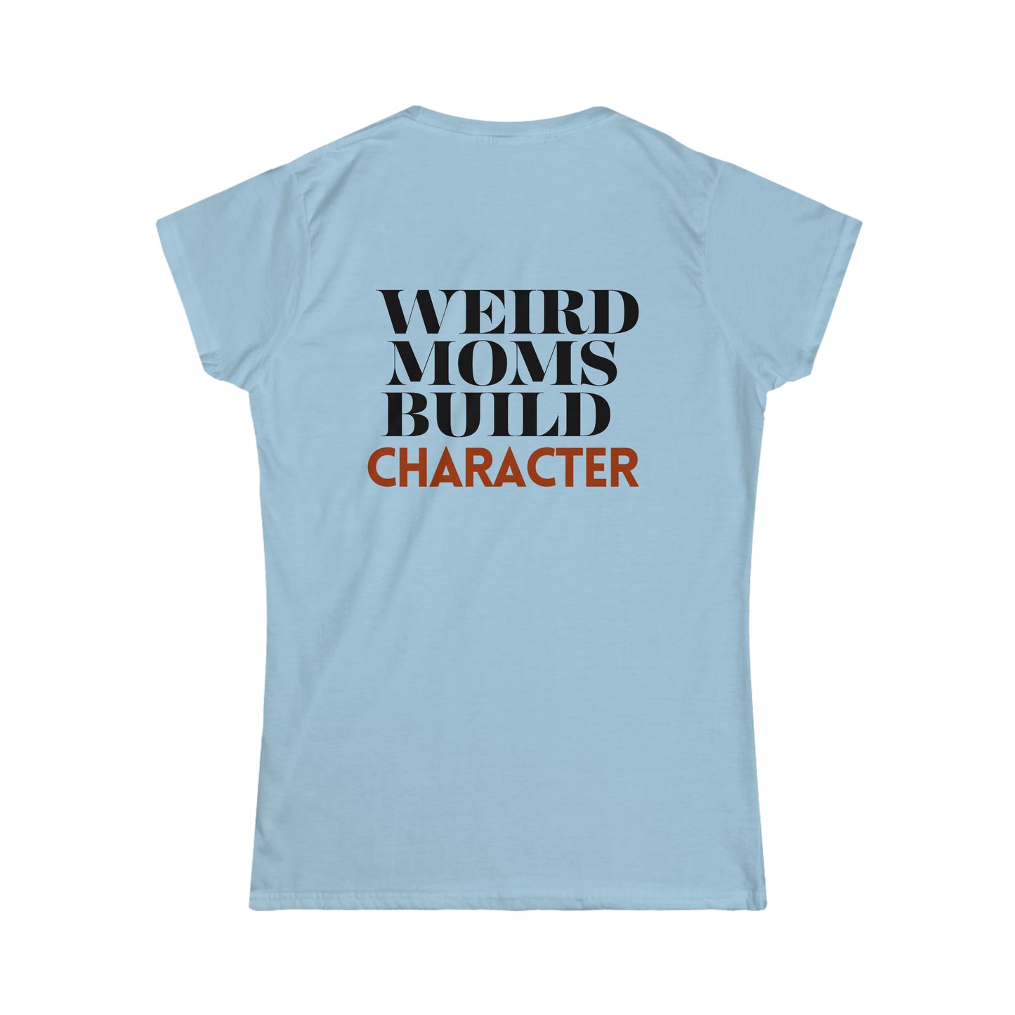 Weird Mom’s Club Tee