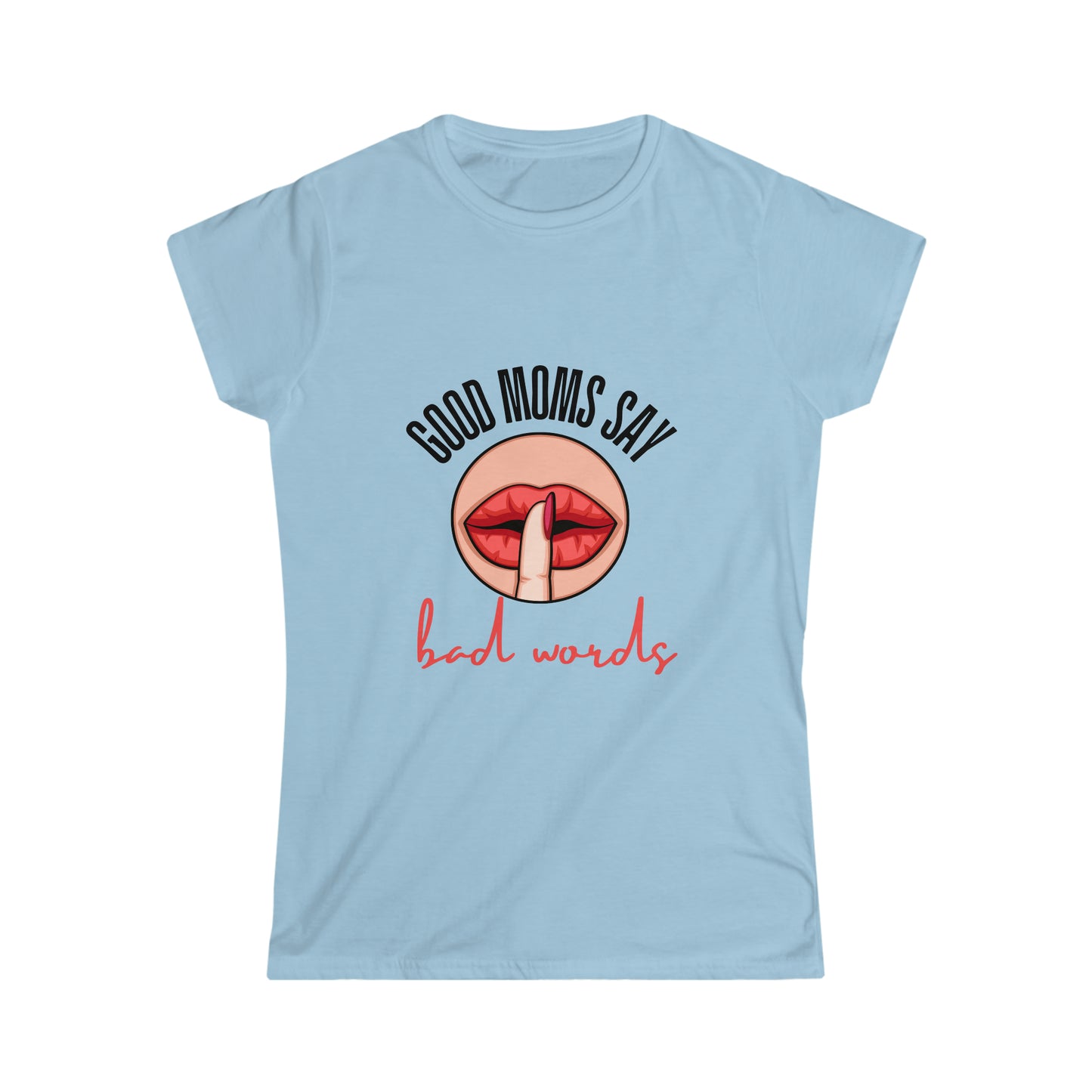 Good Moms Bad Words Tee